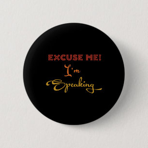 Excuse-me I#39;m Speaking Funny Kamala Harris Joe Button