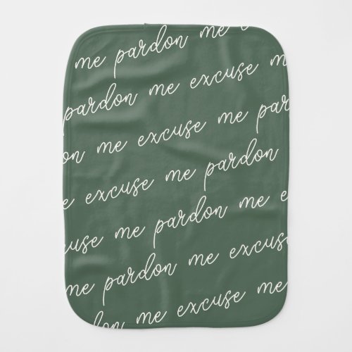 Excuse Me Minimalist Funny Boho Newborn baby Baby Burp Cloth