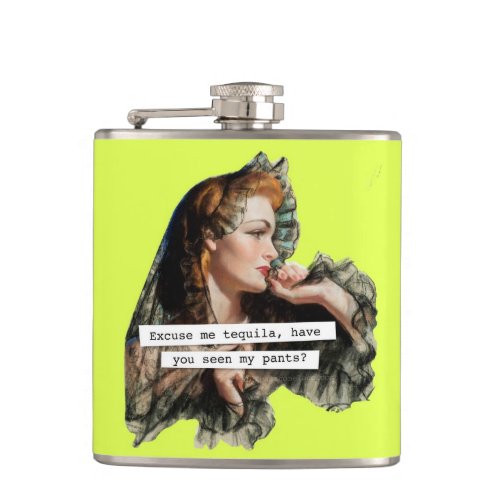 Excuse Me Tequila Have You Seen My Pants Hip Flask