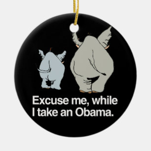 Excuse me while I take an Obama -.png Ceramic Ornament