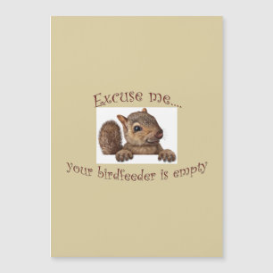 Excuse me...your birdfeeder is empty