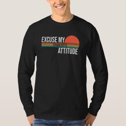 Excuse My Charlotte Attitude For Men Women T_Shirt