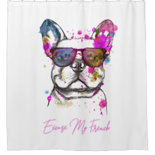 Excuse My French Funny French Bulldog Shower Curtain