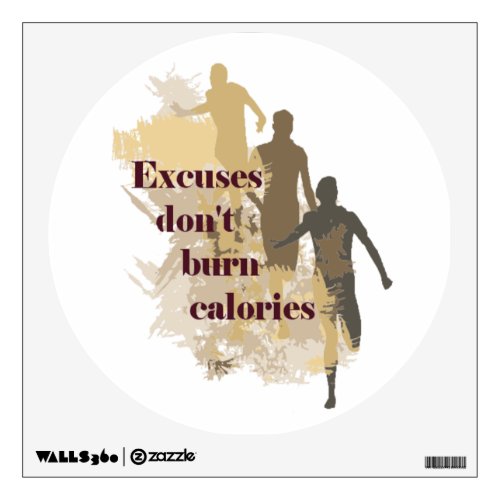 Excuses Calories Inspirational Fitness Quote Wall Decal
