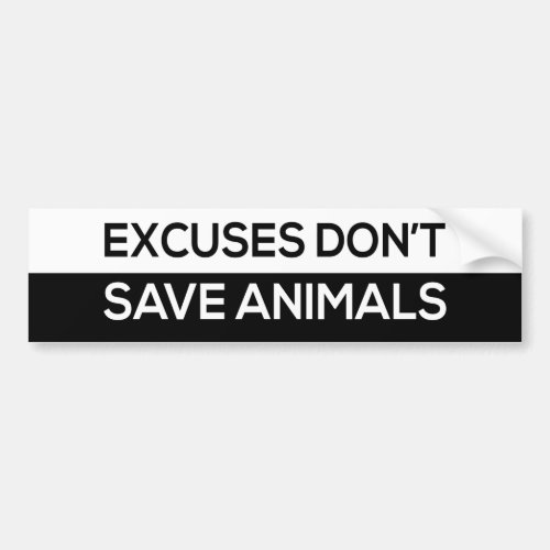 excuses dont save animals vegan bumper sticker