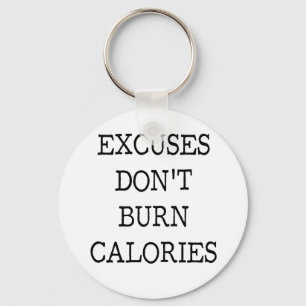 Excuses motivation quote keychain