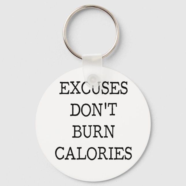 Excuses motivation quote keychain (Front)