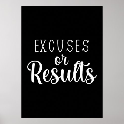 Excuses or Results _ Gym Hustle Success Poster