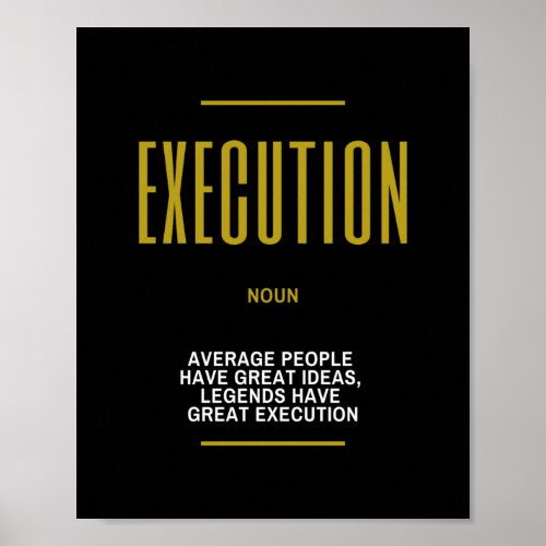 Execution Inspirational Quote On Success Poster