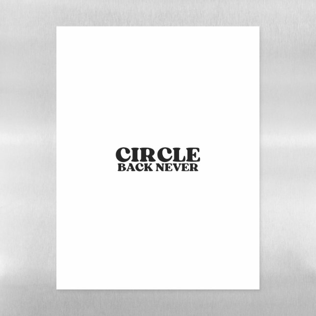 Execution Visualization | Circle Back Never  Magnetic Dry Erase Sheet (Vertical)