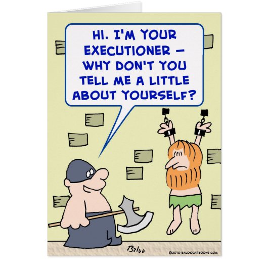 executioner tell me a little about yourself cards (Front)