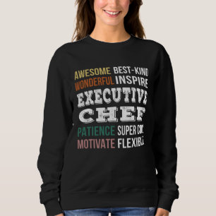 Executive Chef  Appreciation Sweatshirt