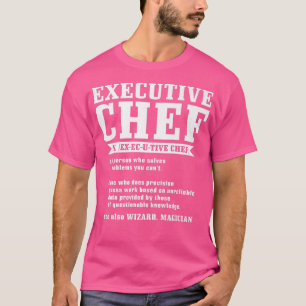 Executive Chef Definition Funny Chef Cook CookingT T-Shirt