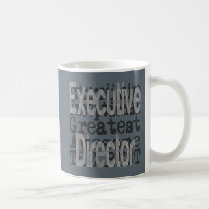 Executive Director Extraordinaire Coffee Mug