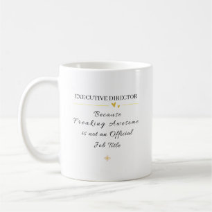 Executive Director Office Quote Coffee Mug