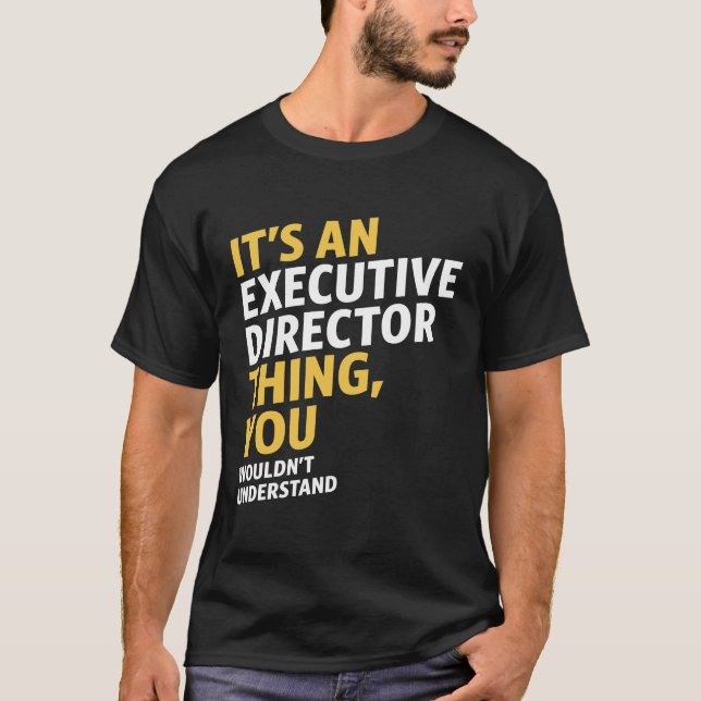 Executive Director T-Shirt (Front)