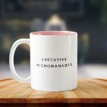 Executive Micromanager Funny Boss Coworker Bestie Two-Tone Coffee Mug<br><div class="desc">Perfect for the bossy (but lovable) type! This trendy minimalist mug adds a playful touch to your daily grind—ideal for office humor or boss gifts.</div>