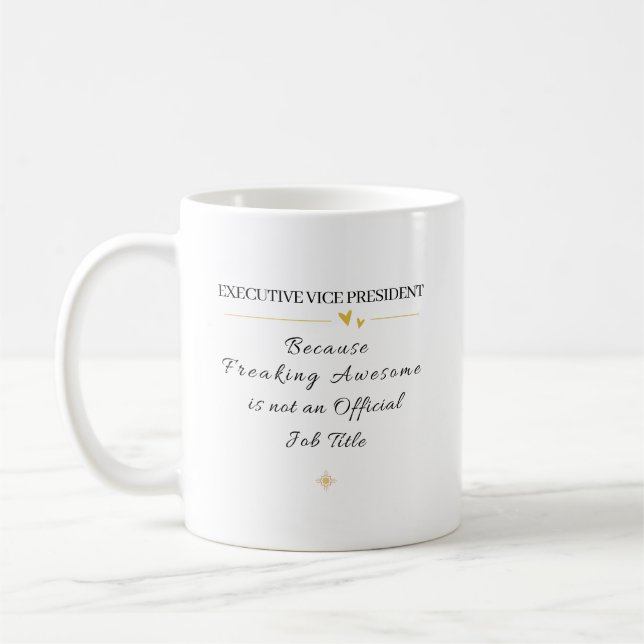 Executive Vice President Office Quote Coffee Mug (Left)