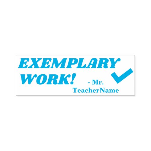 EXEMPLARY WORK  Teachers Name Rubber Stamp