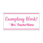 [ Thumbnail: "Exemplary Work!" + Teacher's Name Rubber Stamp ]