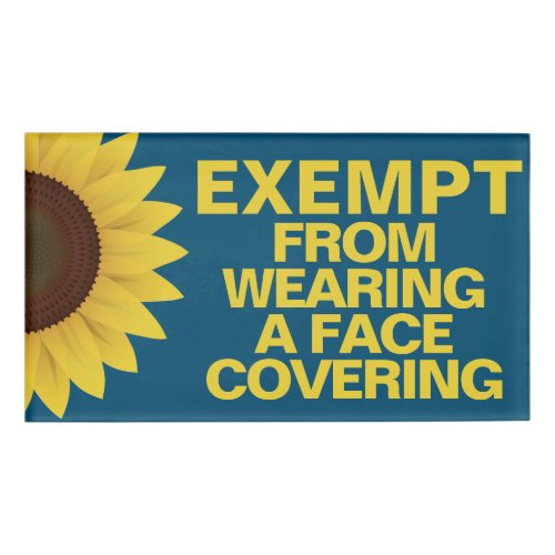 Exempt From Face Coverings Sunflower Badge