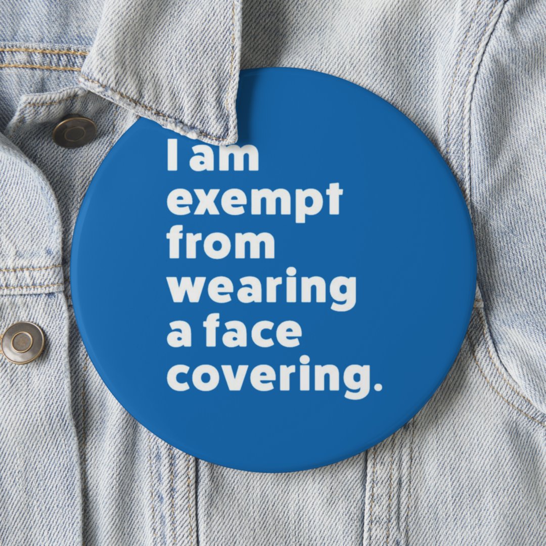Exempt From Wearing a Face Covering Button | Zazzle