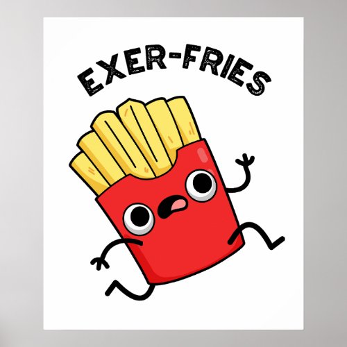 Exer_fries Funny Fries Puns  Poster