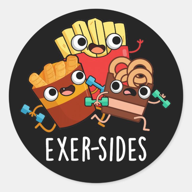 Exer-sides Funny Exercise Pun Dark BG Classic Round Sticker (Front)
