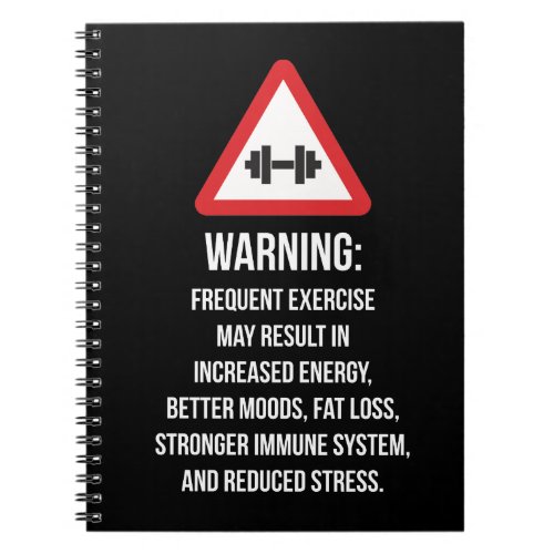 Exercise Benefits _ Warning _ Workout Motivational Notebook