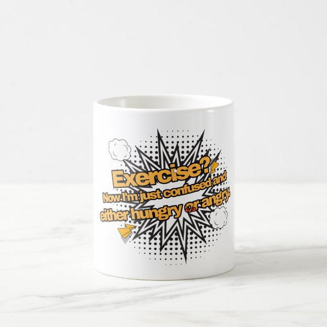 Exercise? Coffee Mug (Center)