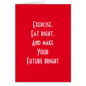 exercise, eat right (Front)