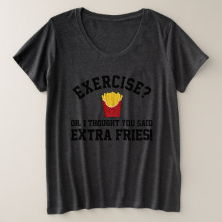 Exercise Extra French Fries Lazy Workout Funny Plus Size T-Shirt