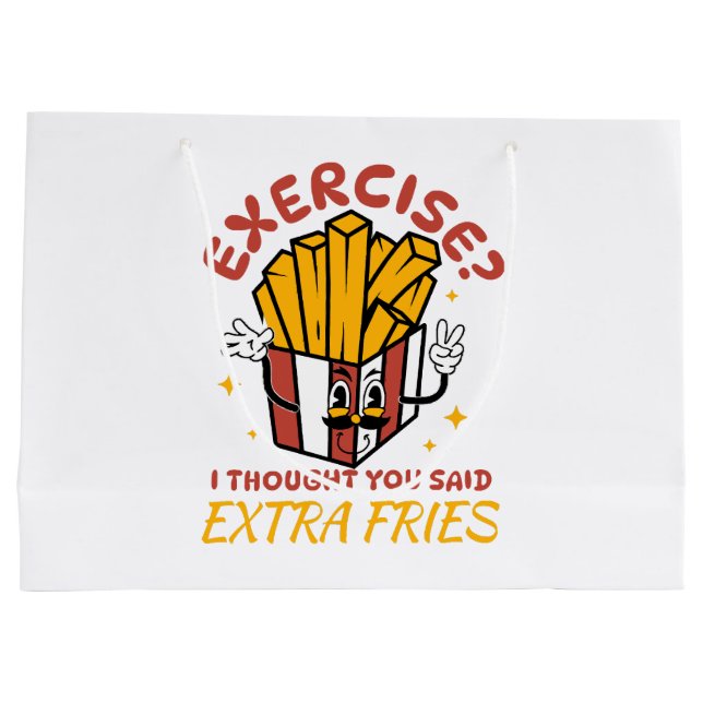 Exercise I Thought You Said Extra Fries Large Gift Bag (Back)