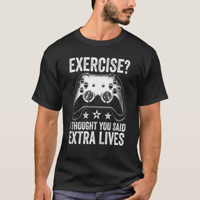 Exercise I Thought You Said Extra Lives Controller T-Shirt (Front)