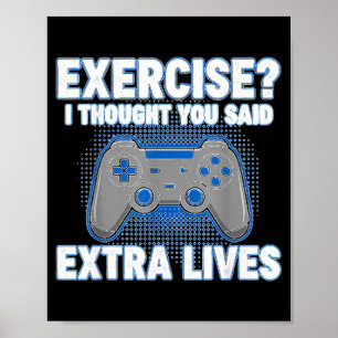 Exercise I Thought You Said Extra Lives Funny Game Poster