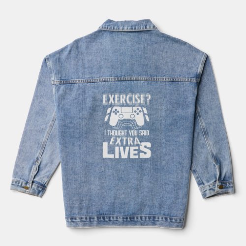 Exercise I Thought You Said Extra Lives Video Game Denim Jacket