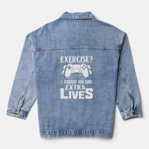 Exercise I Thought You Said Extra Lives Video Game Denim Jacket