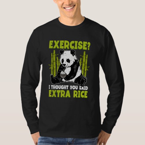 Exercise I Thought You Said Extra Rice Fitness Gym T_Shirt