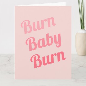 Exercise Motivation Burn Baby Pink Card by ArtOfInspiration at Zazzle