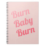 Exercise Motivation Burn Baby Pink Notebook at Zazzle
