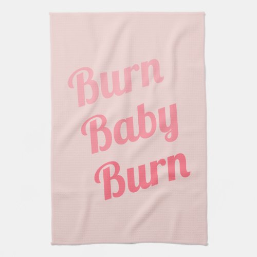 Exercise Motivation Burn Baby Pink Towel