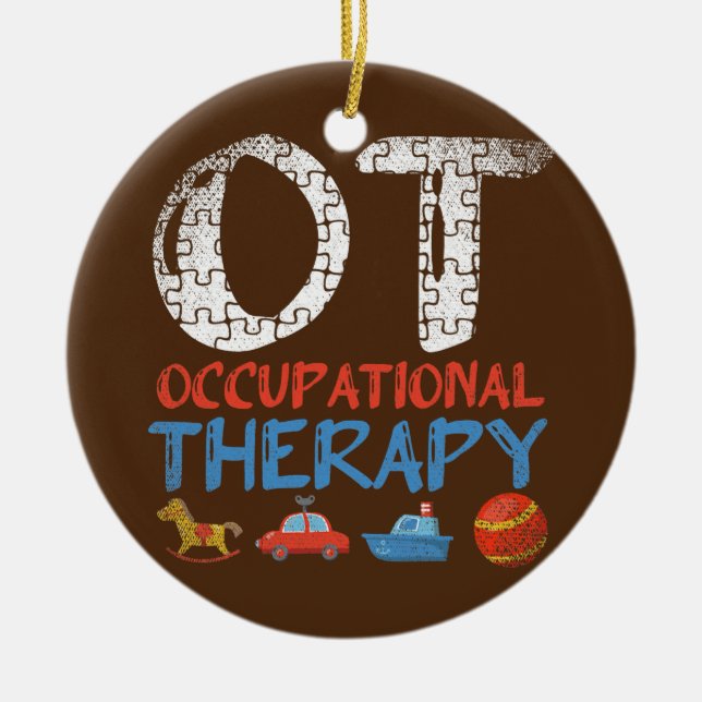 Exercise OT Occupational Therapy Occupational Ceramic Ornament (Front)