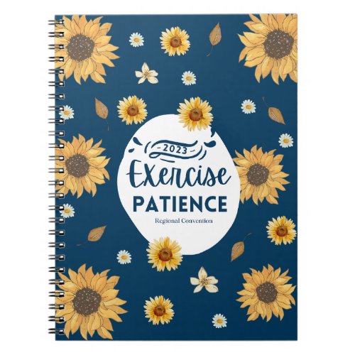 Exercise Patience  2023 Regional Convention  JW Notebook