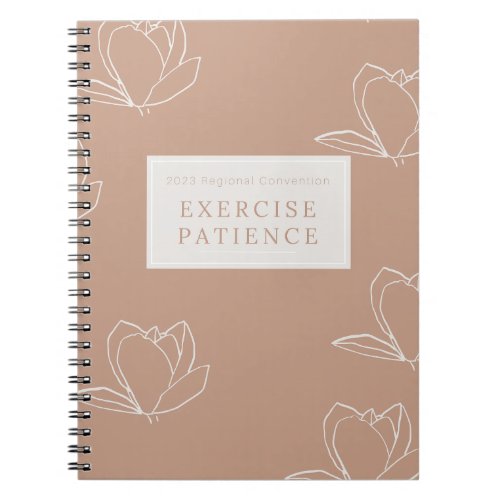 Exercise Patience  2023 Regional Convention  JW Notebook