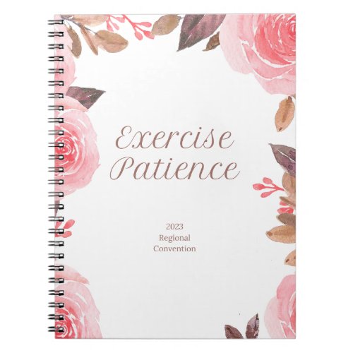 Exercise Patience  2023 Regional Convention  JW Notebook
