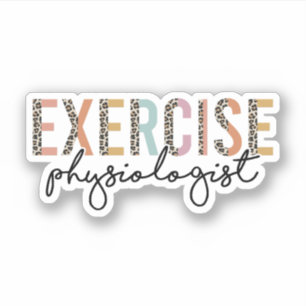 Exercise Physiologist, Exercise Physiology Gifts Sticker