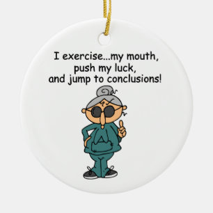 Exercise, Push, Jump Humor Ceramic Ornament