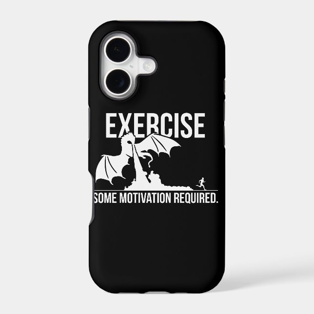 Exercise, Some Motivation Required, Dragon - Funny Iphone Case (Back)