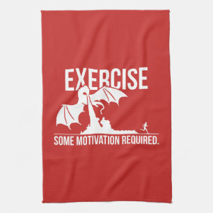 Exercise, Some Motivation Required, Dragon - Funny Kitchen Towel