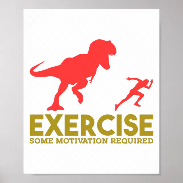Exercise Some Motivation Required Poster Zazzle